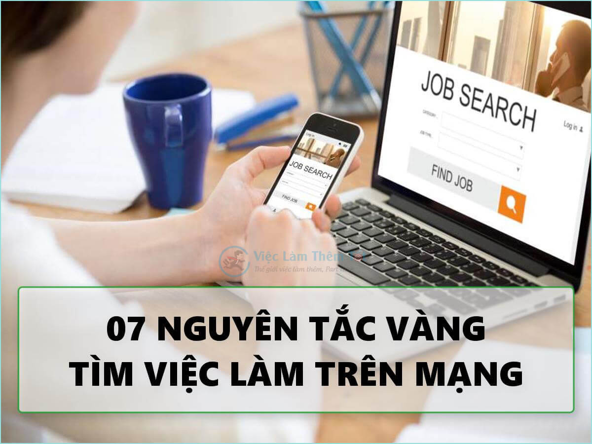 7 nguyên tắc vàng khi tìm kiếm việc làm trên mạng