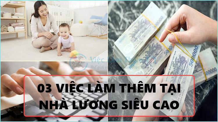 3 việc làm thêm tại nhà lương siêu cao