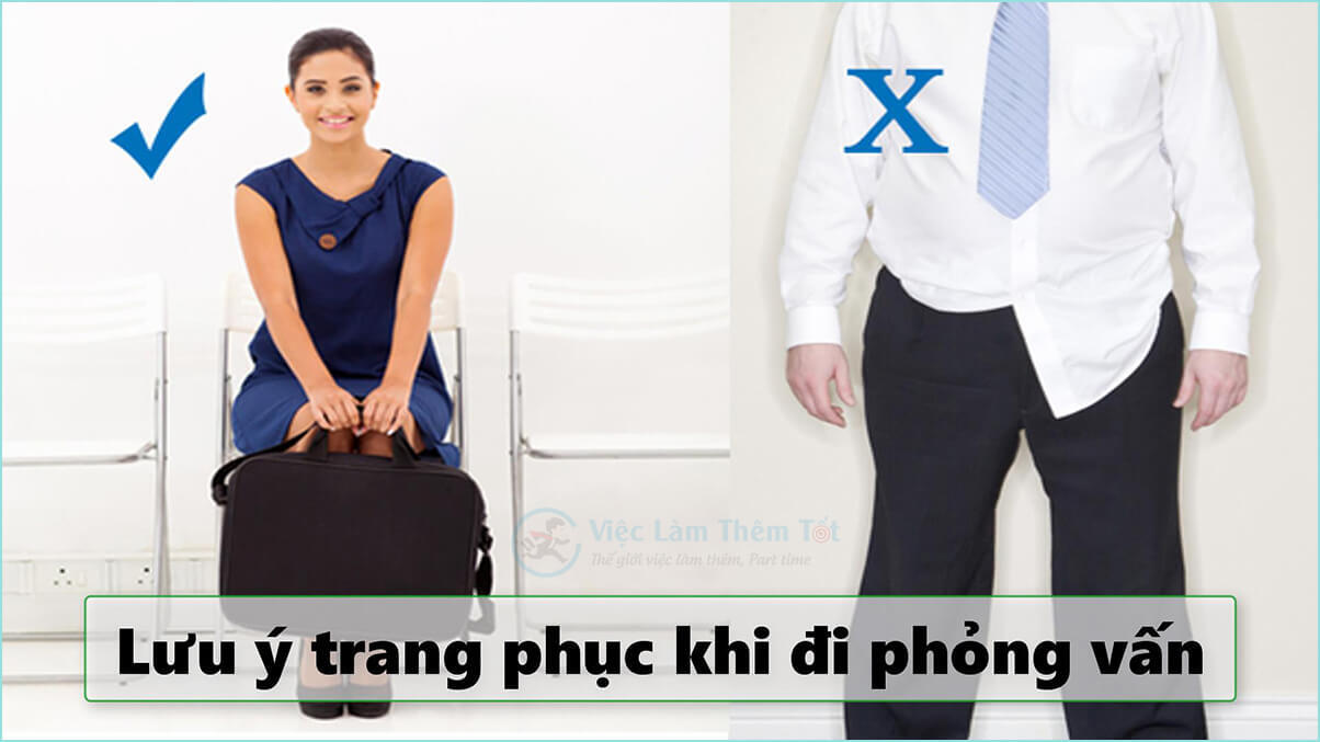 Không ăn mặc phù hợp với buổi phỏng vấn
