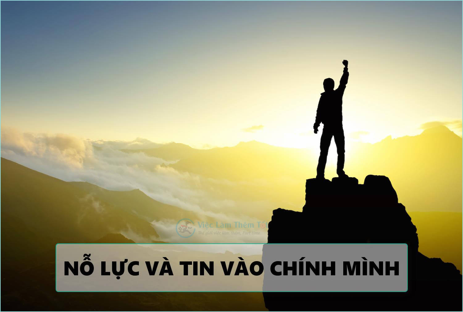Nỗ lực và tin vào chính mình