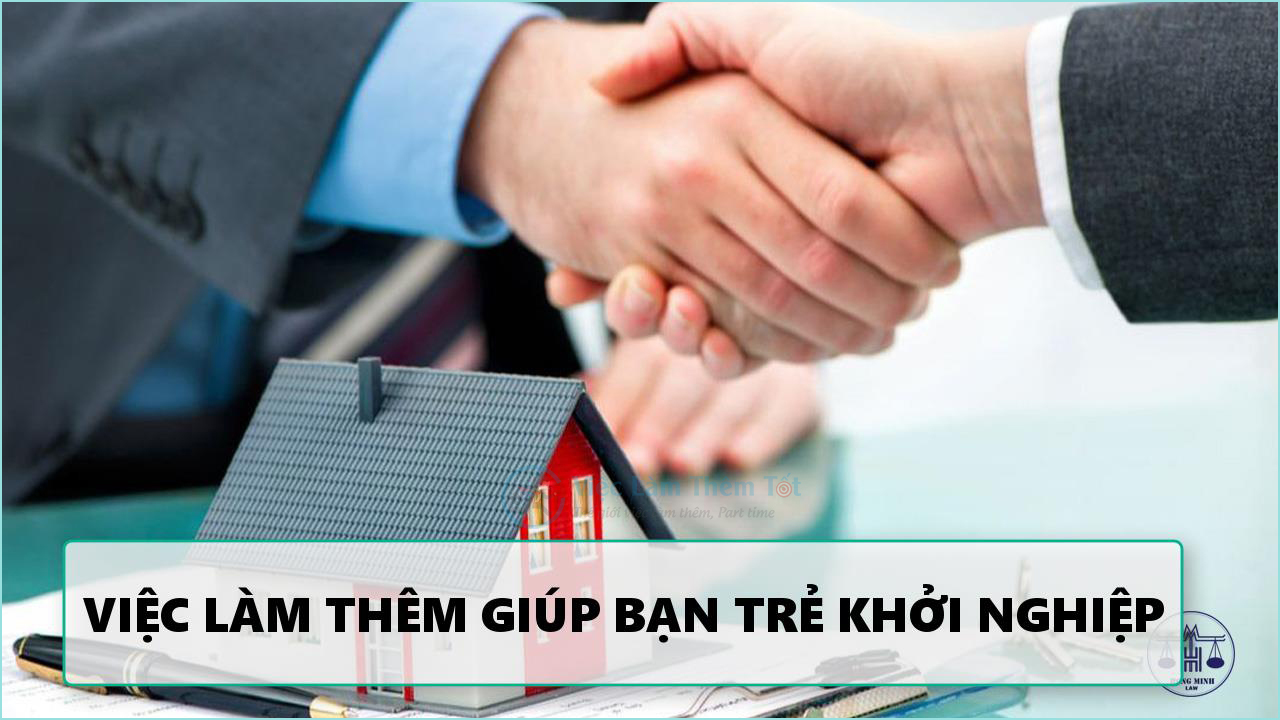 	Việc Làm Thêm Tại Nhà Giúp Các Bạn Trẻ Khởi Nghiệp