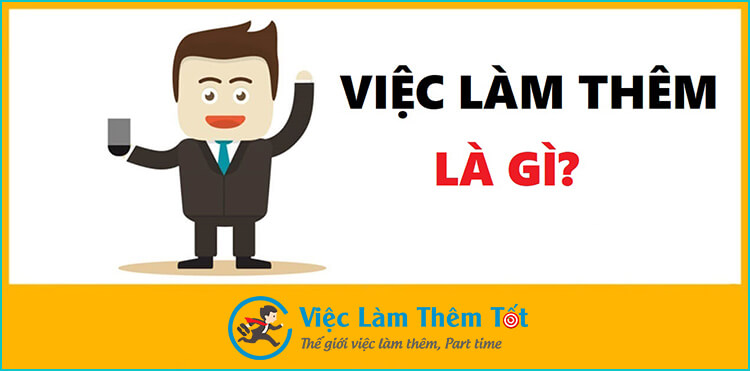 Việc Làm Thêm Là Gì